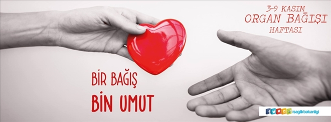 Organ Bağışı Hayat Kurtarır