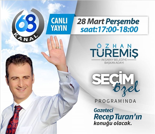ÖZHAN TÜREMİŞ BUĞÜN KANAL 68 DE
