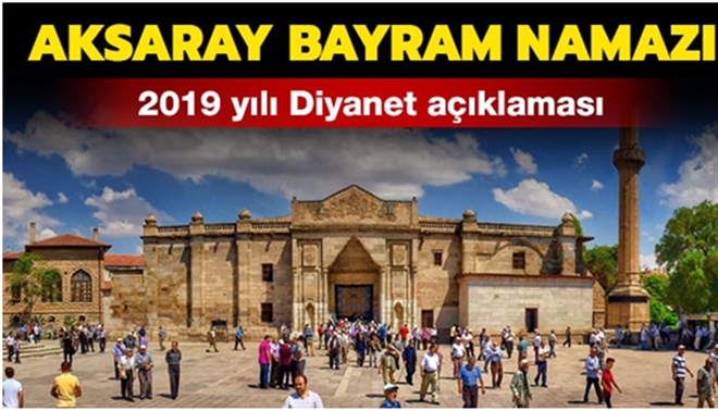 Aksaray Ve İlçelerinde Bayram Namazı Saatleri !