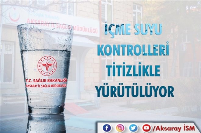 İçme Suyu Kontrolleri Titizlikle Yürütülüyor