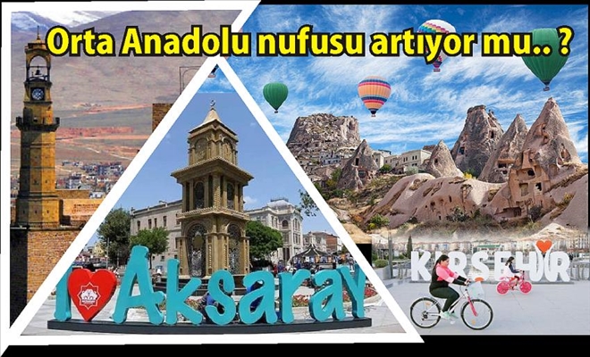 Orta Anadolu Nüfusu Artıyormu