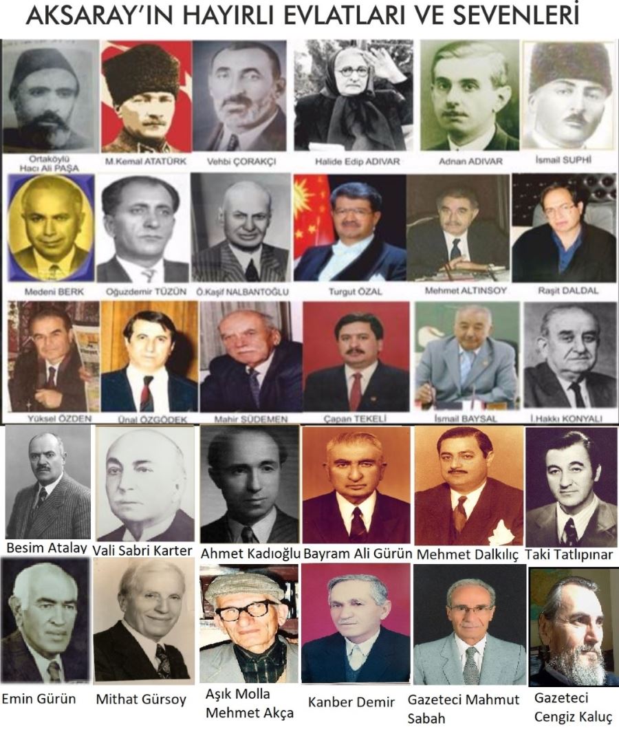 AKSARAYIN HAYIRLI EVLATLAR VE ADAMLARI BUĞÜN  ERVAHTA ANILACAK!