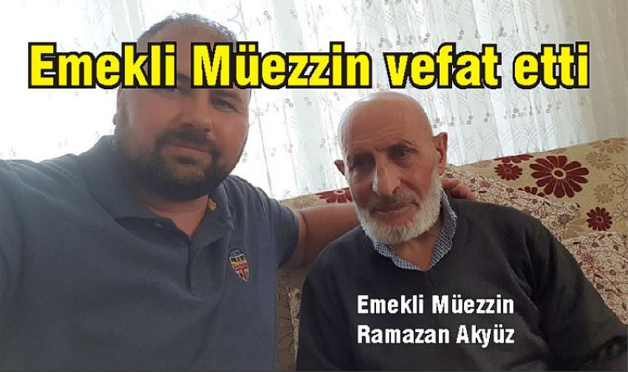 Aksaray ın Sevilen Müezzini Hakka Yürüdü