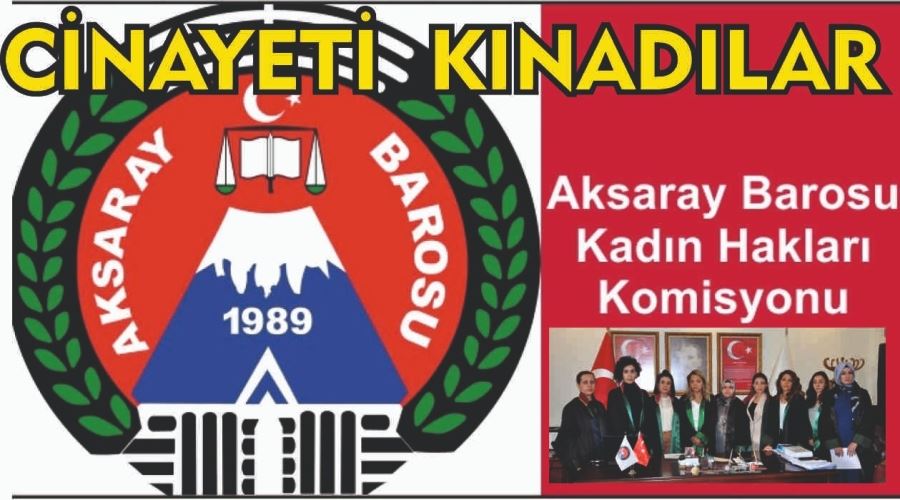 Aksaray Barosundan Tepki