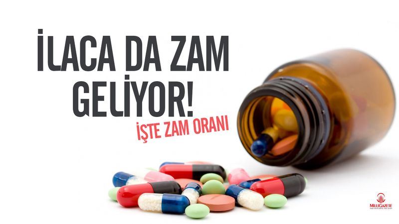 İLAÇLARA %20 ZAM GELİYOR.